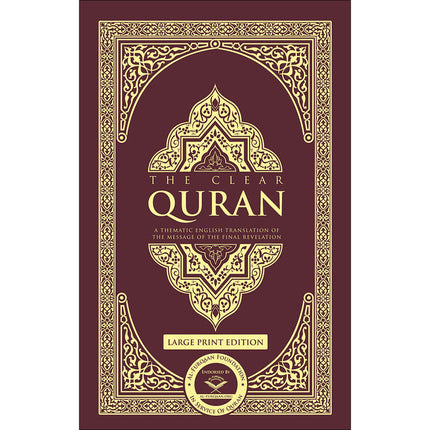 The Clear Quran: A Thematic English Translation of the Message of the Final Revelation (Large Print Edition,  13.5" x 9")