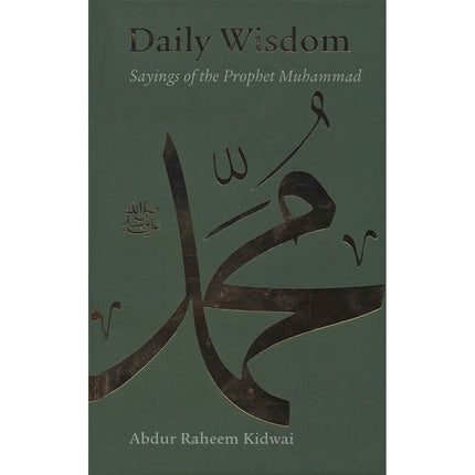 Daily Wisdom - Sayings of the Prophet Muhammad (s)