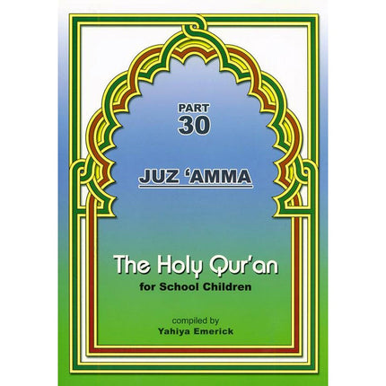 The Holy Qur'an for School Children (Juz 'Amma - Part 30)