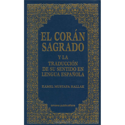 El Corán Sagrado y la Traducción de su Sentido en el Lengua Española