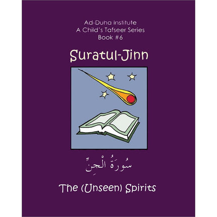 A Child's Tafseer Series: Book 6 (Suratul-Jinn)