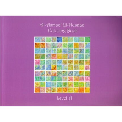 Al-Asmaa' Ul-Husnaa Coloring Book: Level A