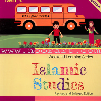 Weekend Learning Islamic Studies: Level K (Revised and Enlarged Edition)