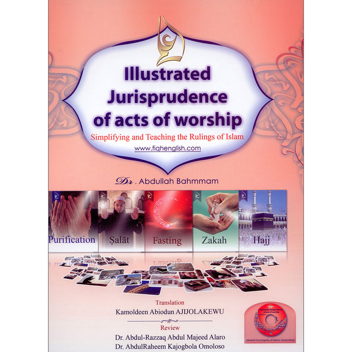 Illustrated Jurisprudence of acts of worship: Simplifying and Teaching the Rules of Islam (Hardcover, Damaged Copy)