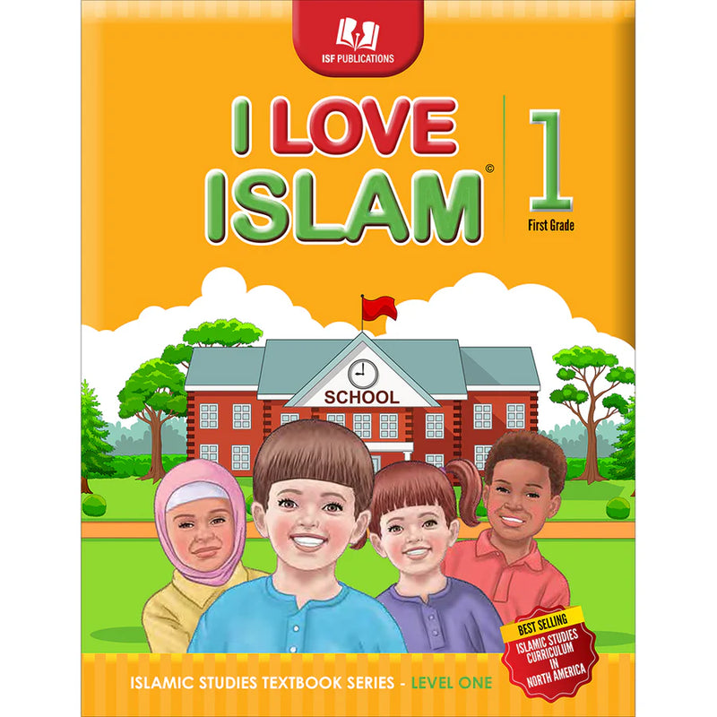 I Love Islam Textbook: Level 1 (Second Edition)