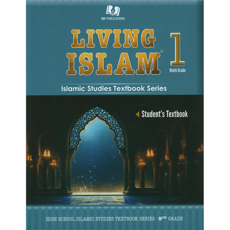 Living Islam - Iman: the Heart of Life: Part 1 (9th Grade)