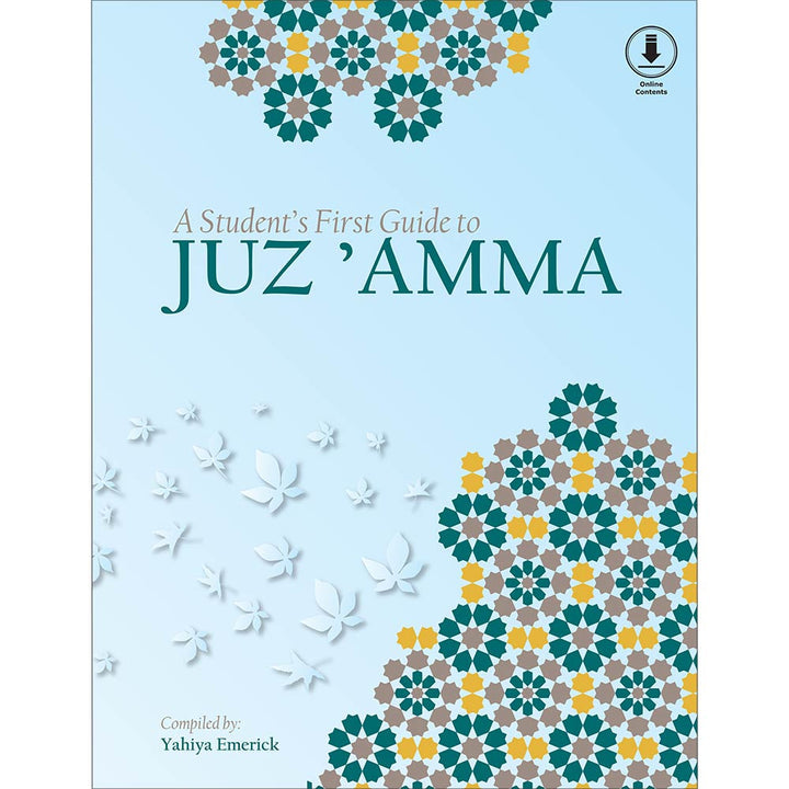 A Student's First Guide to Juz 'Amma: Part 30 (With QR Code, Without Transliteration)