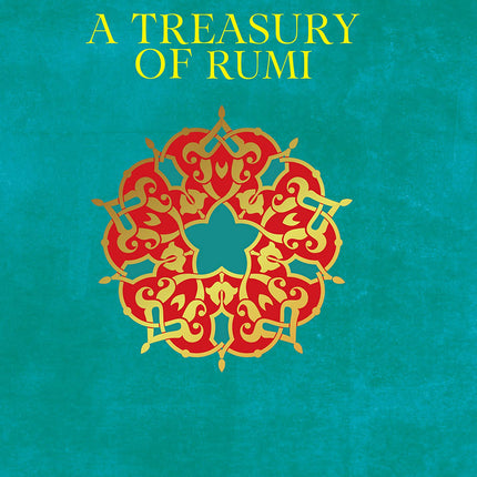 A Treasury of Jalal al-Din Rumi كنوز من الرومي