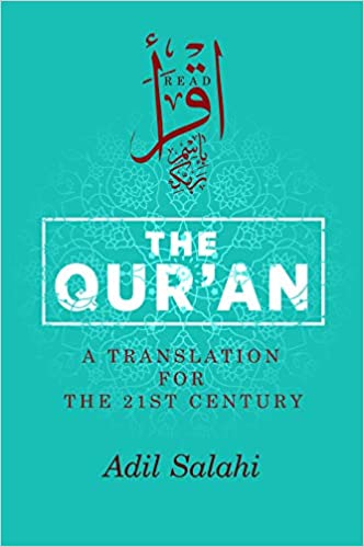 The Qur'an A Translation for the 21st Century