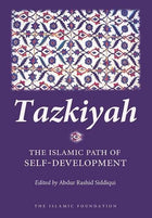 Tazkiyah The Islamic Path of Self-Development