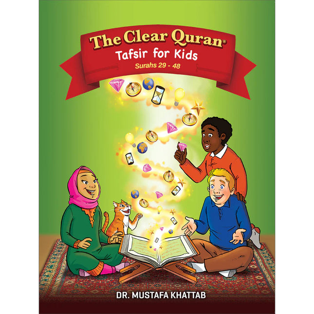 The Clear Quran® Tafsir For Kids - Volume 3 – Surahs 29-48 | Hardcover