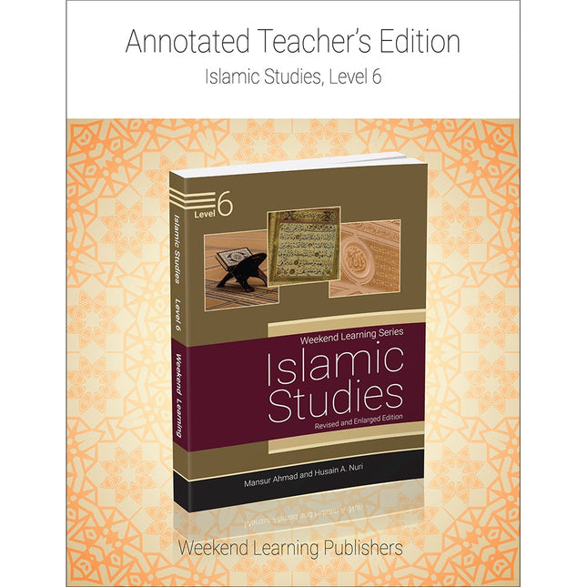 Weekend Learning Islamic Studies Teacher's Manual : Level 6 (New Edition)