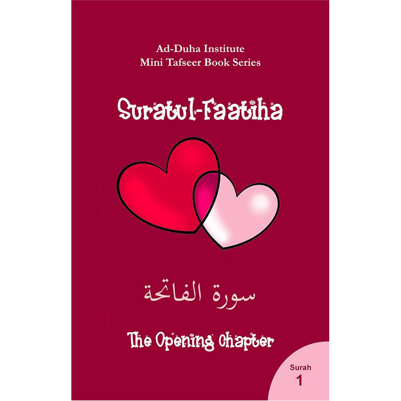 Mini Tafseer Book Series: Book 1 (Suratul-Faatiha)