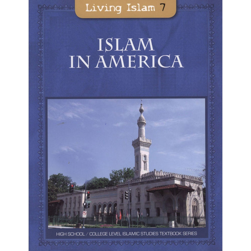 Living Islam - Islam in America: Part 7 (12th Grade)