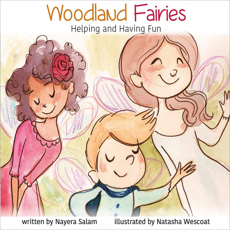 Woodland Fairies: Helping and Having Fun