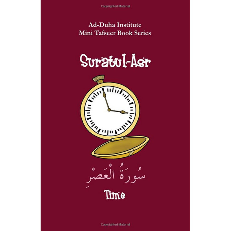 Mini Tafseer Book Series: Book 13 (Suratul-Asr)