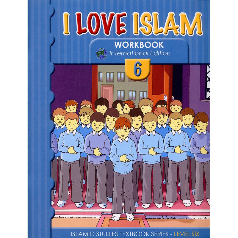 I Love Islam Workbook: Level 6 (Weekend Edition)