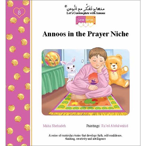 Let's Contemplate with Anoos - Love Series-Annoos in the Prayer Niche