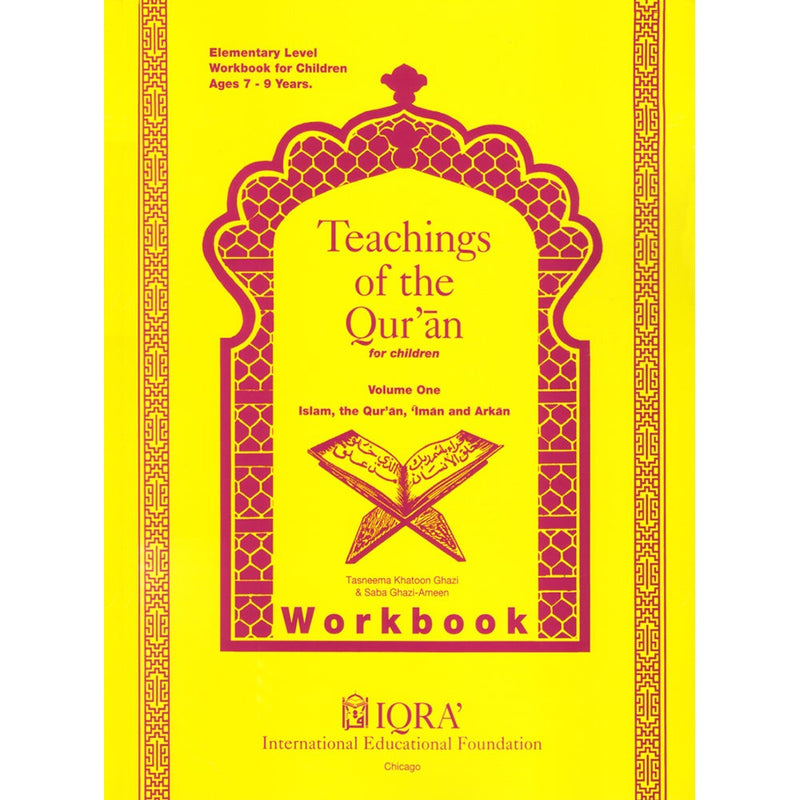 Teachings of the Qur'an Workbook: Volume 1
