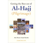 Getting the Best out of Al-Hajj (Pilgrimage)
