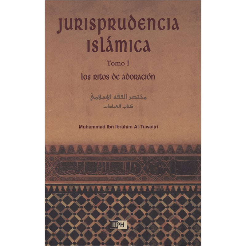Los Ritos de Adoracion-Jurisprudencia Islamica Tomo I