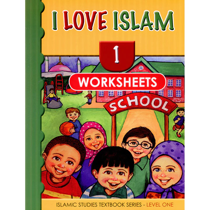 I Love Islam Workbook: Level 1
