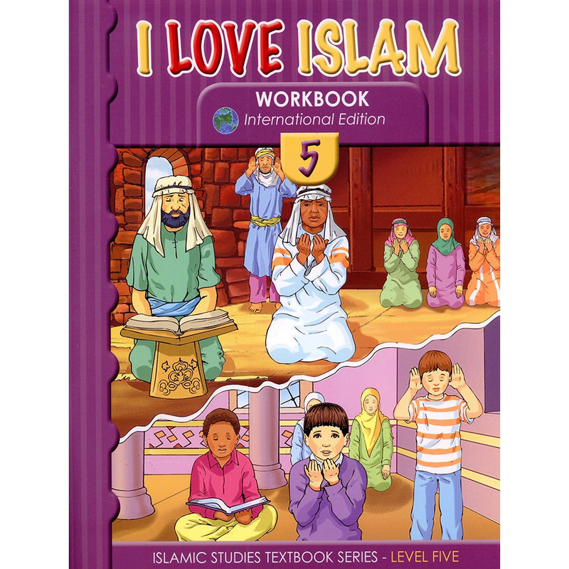 I Love Islam Workbook: Level 5 (Weekend Edition)