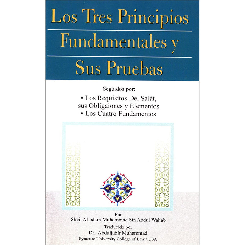 Los Tres Principios Fundamentales Y Sus Pruebas