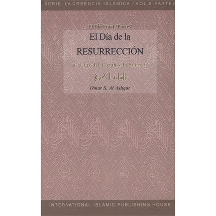 El Dia de la Resurreccion-The Day of Resurrection