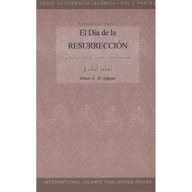 El Dia de la Resurreccion-The Day of Resurrection
