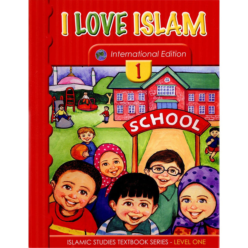 I Love Islam Textbook: Level 1 (Weekend Edition)