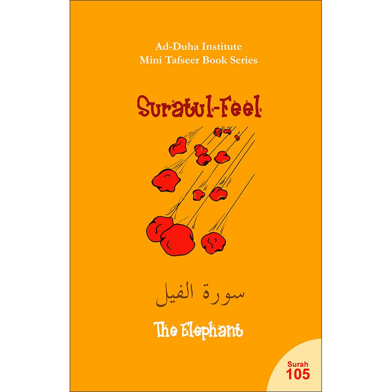 Mini Tafseer Book Series: Book 11 (Suratul-Feel)