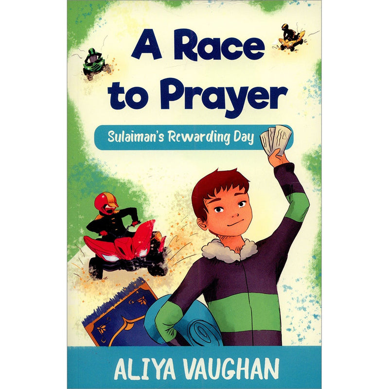 A Race to Prayer: Sulaiman's Rewarding Day