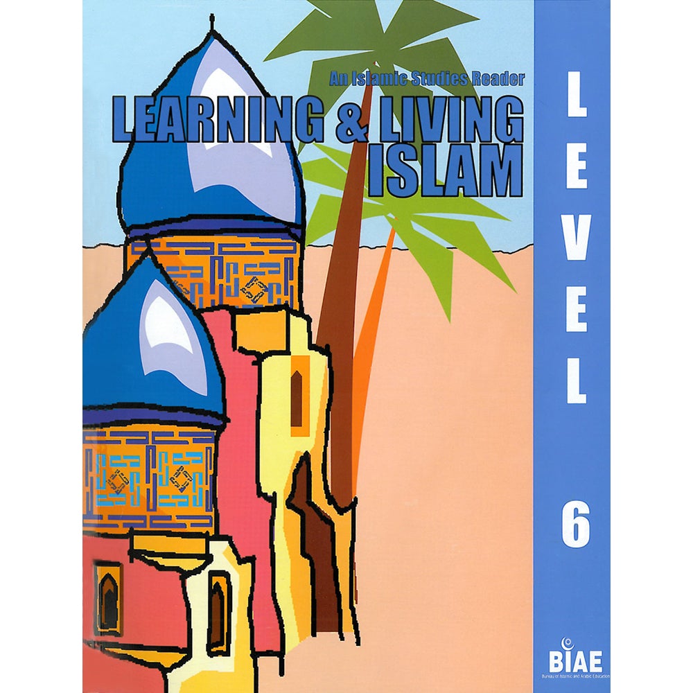 Learning and Living Islam: Level 6