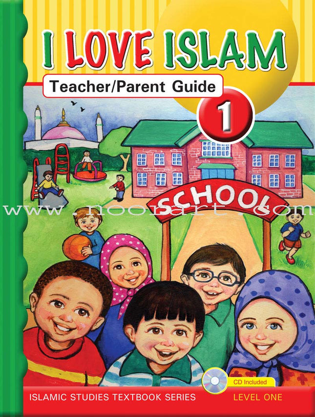 I Love Islam Teacher/Parent Guide: Level 1