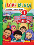 I Love Islam Teacher/Parent Guide: Level 1