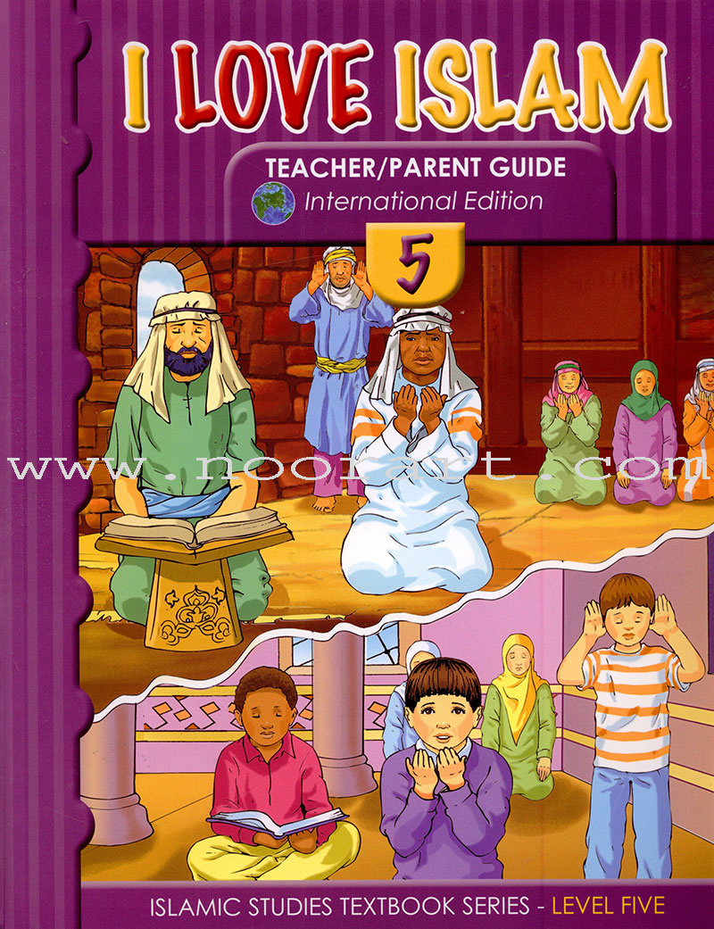 I Love Islam Teacher/Parent Guide: Level 5 (Weekend Edition)