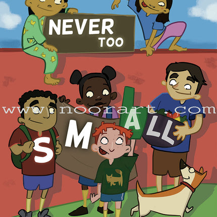 Never Too Small