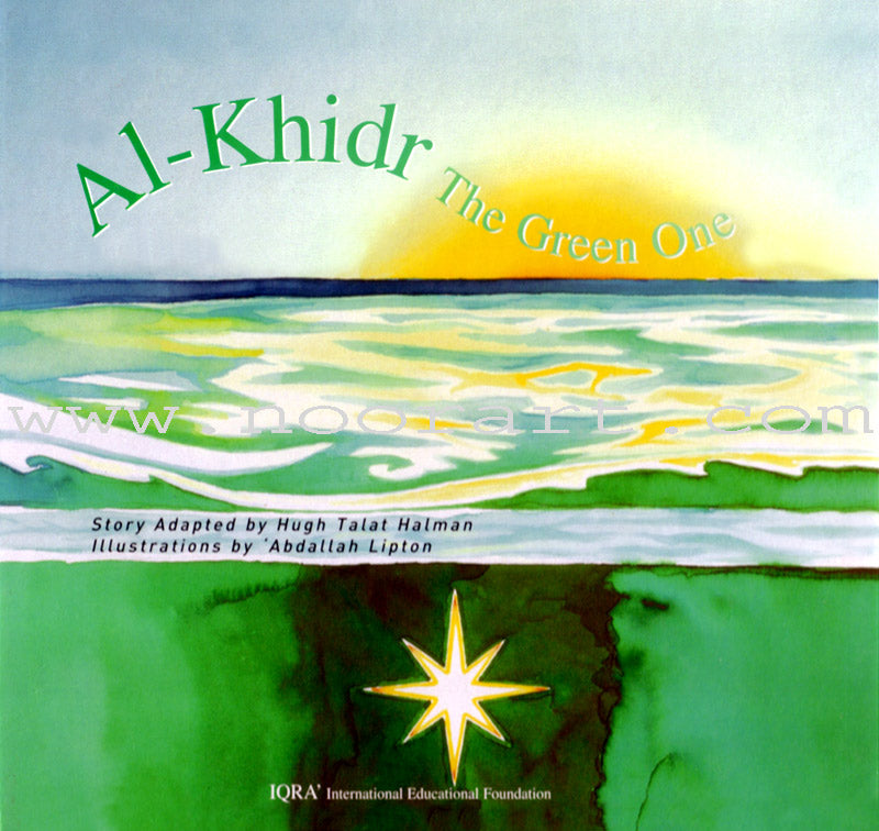 Al Khidr The Green One