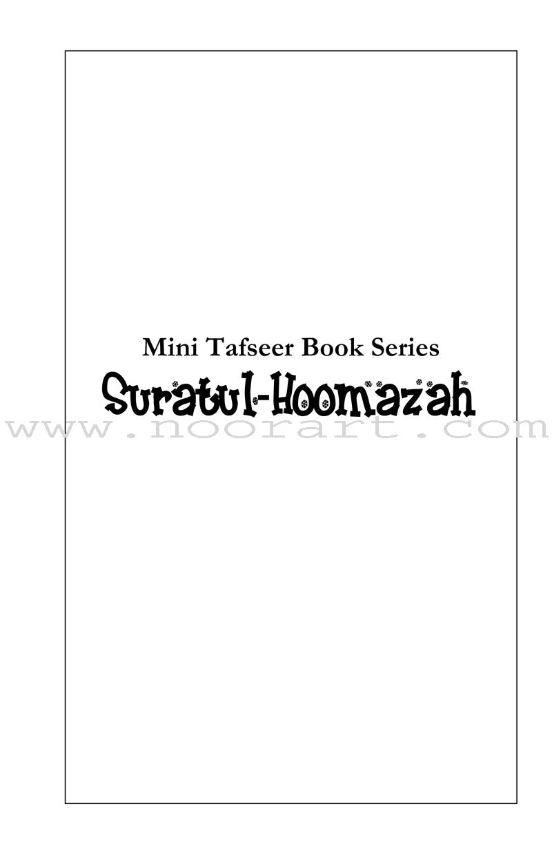Mini Tafseer Book Series: Book 12 (Suratul-Hoomazah)